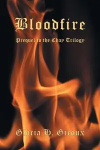 Bloodfire - Gloria H. Giroux