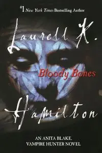 Bloody Bones - Hamilton Laurell K.