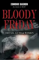 Bloody Friday - Edmond Gagnon