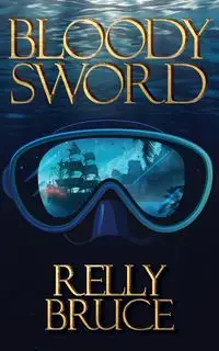 Bloody Sword - Bruce Relly