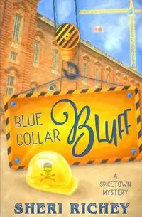 Blue Collar Bluff - Sheri Richey