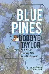 Blue Pines - Taylor Bobbye