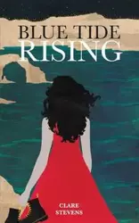 Blue Tide Rising - Clare Stevens