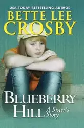 Blueberry Hill - Bette Lee Crosby