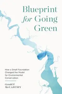 Blueprint for Going Green - Gerald McCarthy P