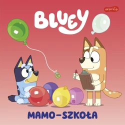 Bluey. Mamo-szkoła. Moja czytanka - Ludo