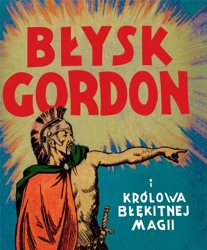 Błysk Gordon i królowa Błękitnej Magii - Raymond Aleks