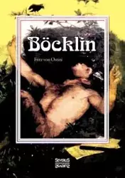 Böcklin. Monografie - Fritz von Ostini