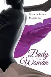 Body of a Woman - Irene Mickey Machado