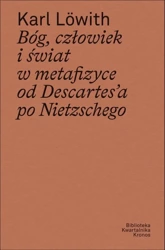 Bóg, człowiek i świat w metafizyce - Karl Lowith