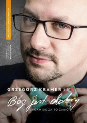 Bóg jest dobry - Grzegorz Kramer SJ