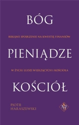 Bóg, pieniądze, kościół - Piotr Haraszewski