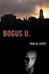 Bogus U. - Paul M. Levitt