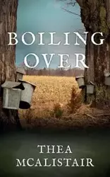 Boiling Over - Thea McAlistair