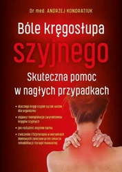 Bóle Kręgosłupa Szyjnego - Andrzej Kondratiuk