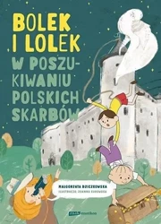 Bolek i Lolek. W poszukiwaniu polskich skarbów - Małgorzata Dziczkowska