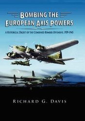 Bombing the European Axis Powers - Davis Richard G