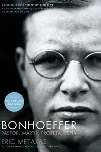 Bonhoeffer - Eric Metaxas