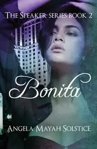 Bonita - Angela Solstice Mayah