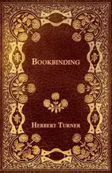 Bookbinding - Herbert Turner