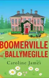 Boomerville at Ballymegille - James Caroline