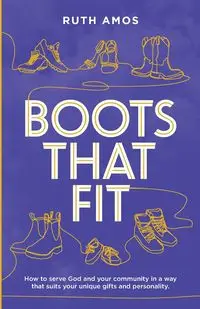 Boots That Fit - Amos Ruth