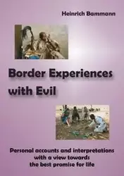 Border Experiences with Evil - Bammann Heinrich