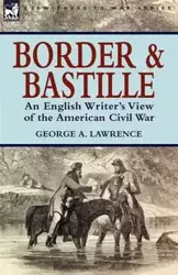 Border and Bastille - A. Lawrence George