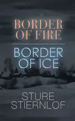 Border of Fire, Border of Ice - Stiernlof Sture