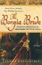 Borgia Bride - Jeanne Kalogridis