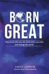 Born Great - Emily Gowor