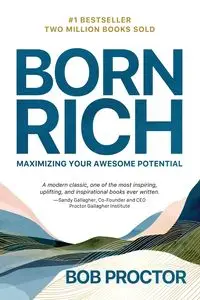 Born Rich - Bob Proctor