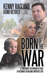 Born of the War - Ragland USNR Retired Kenny