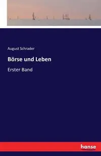 Börse und Leben - August Schrader