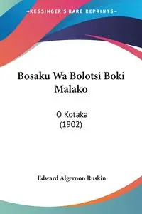 Bosaku Wa Bolotsi Boki Malako - Edward Ruskin Algernon