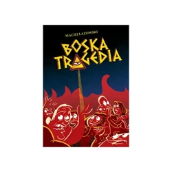 Boska tragedia - Maciej Łazowski