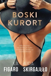 Boski kurort - K.A. Figaro, Alicja Skirgajłło