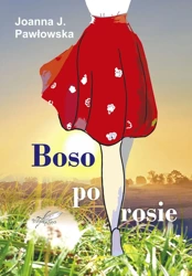 Boso po rosie - Joanna J. Pawłowska