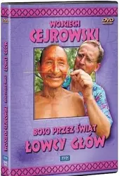 Boso przez świat. Łowcy głów. Film DVD - Wojciech Cejrowski