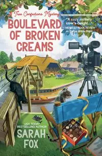 Boulevard of Broken Creams - Sarah Fox