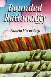 Bounded Rationality - Pamela McCorduck