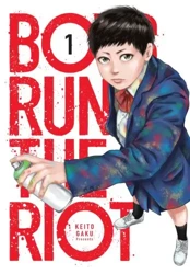 Boys Run the Riot. Tom 1 - Keito Gaku