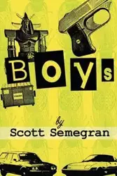 Boys - Scott Semegran