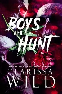 Boys Who Hunt - Clarissa Wild