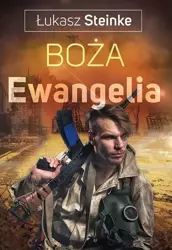 Boża Ewangelia - Łukasz Steinke