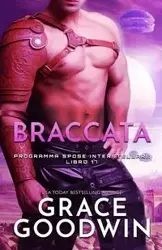 Braccata - Grace Goodwin