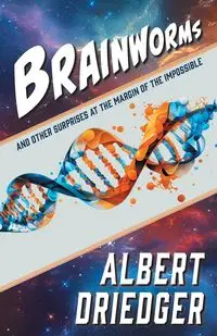 Brainworms - Albert Driedger