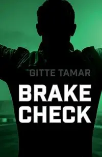 Brake Check - Tamar Gitte