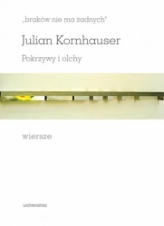 Braków nie ma żadnych. Pokrzywy i olchy - Julian Kornhauser