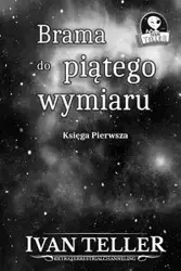 Brama do piątego wymiaru - Ivan Teller